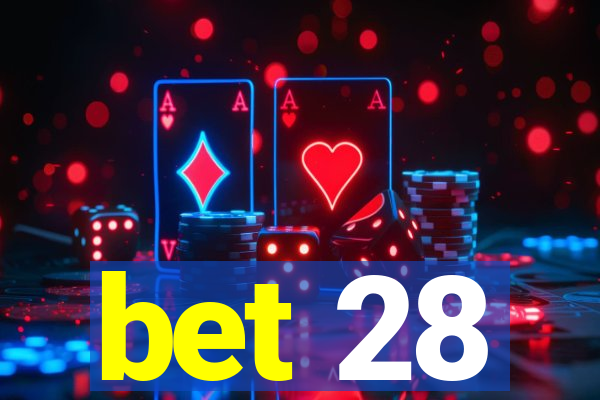 bet 28